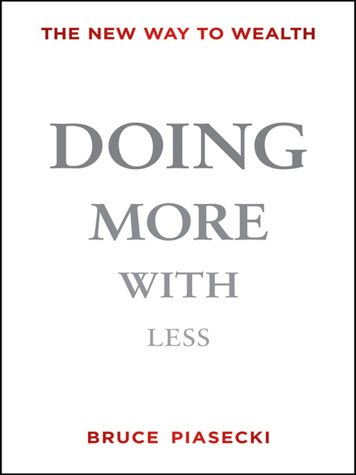 Title details for Doing More with Less by Bruce Piasecki - Available